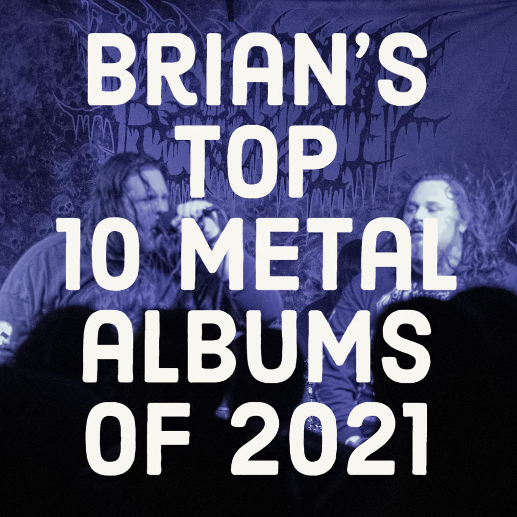 Brian's Top Metal Albums of 2021 Metal Swap Meet